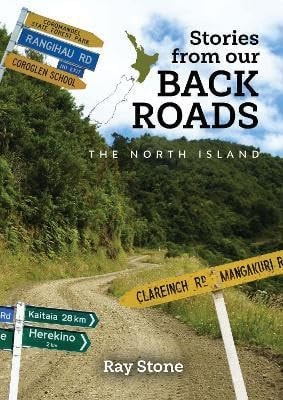Stories from our Back Roads, North Island