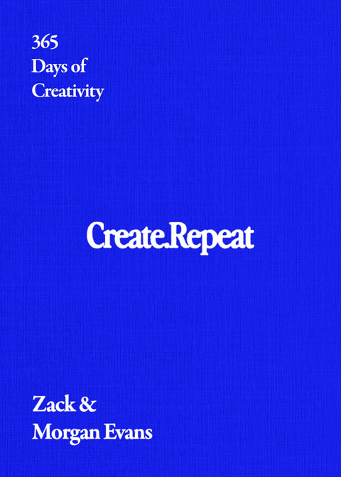 Create Repeat - 365 Days Of Creativity