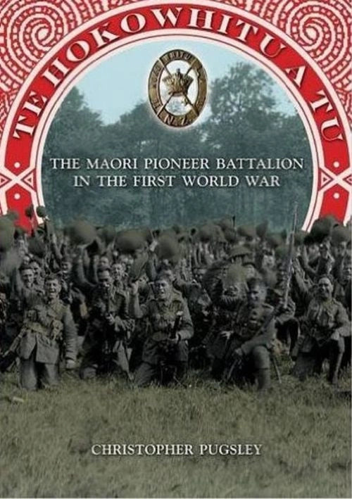 Te Hokowhitu A Tu: The Maori Pioneer Battalion