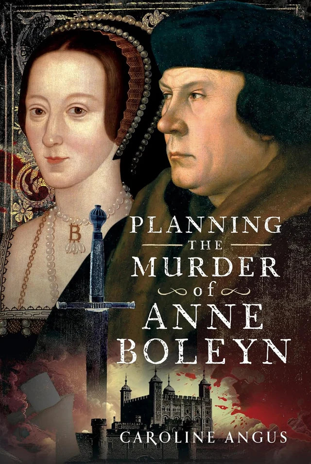 Planning The Murder Of Anne Boleyn