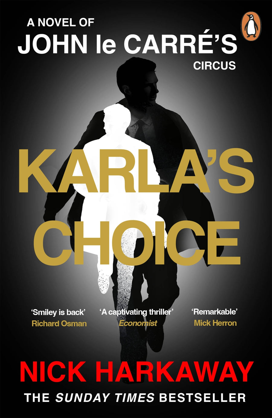 Karla's Choice, A John Le Carre Novel