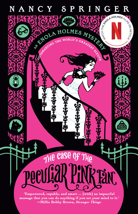 Case of the Peculiar Pink Fan: Enola Holmes Mystery 4
