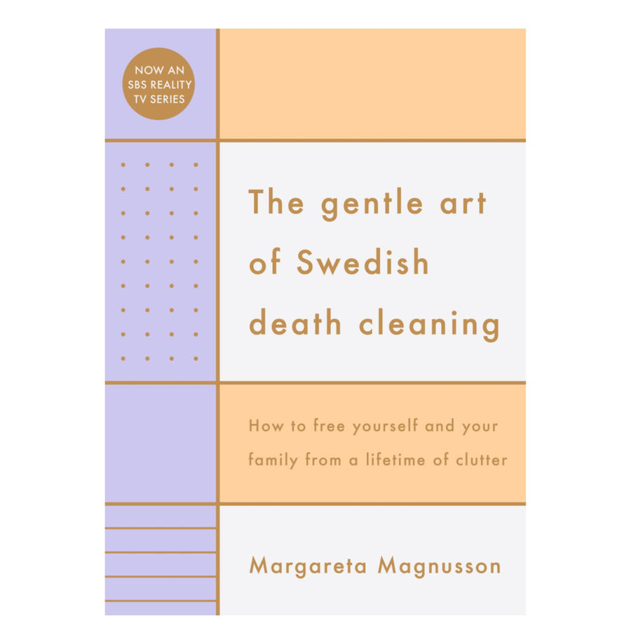 Gentle Art of Swedish Death Cleaning, The (PB)