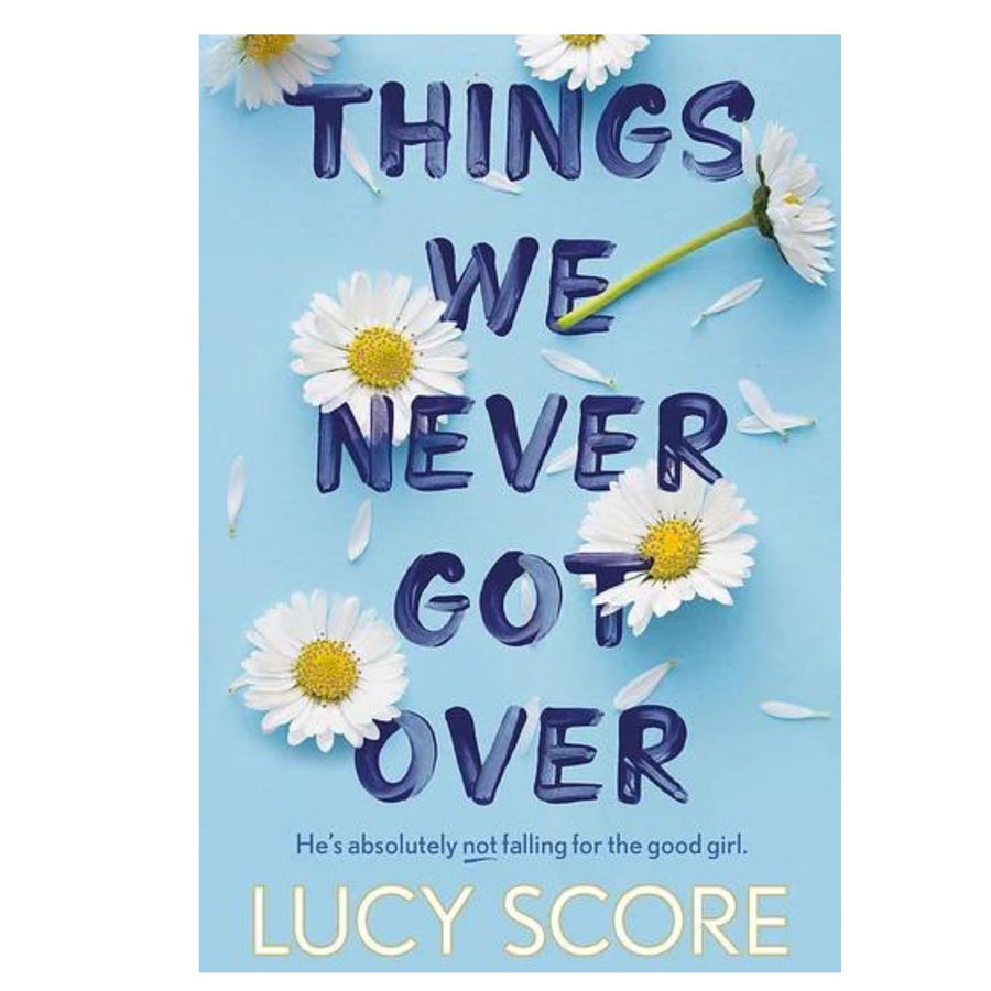 Things We Never Got Over (Bk 1 Knockemout)