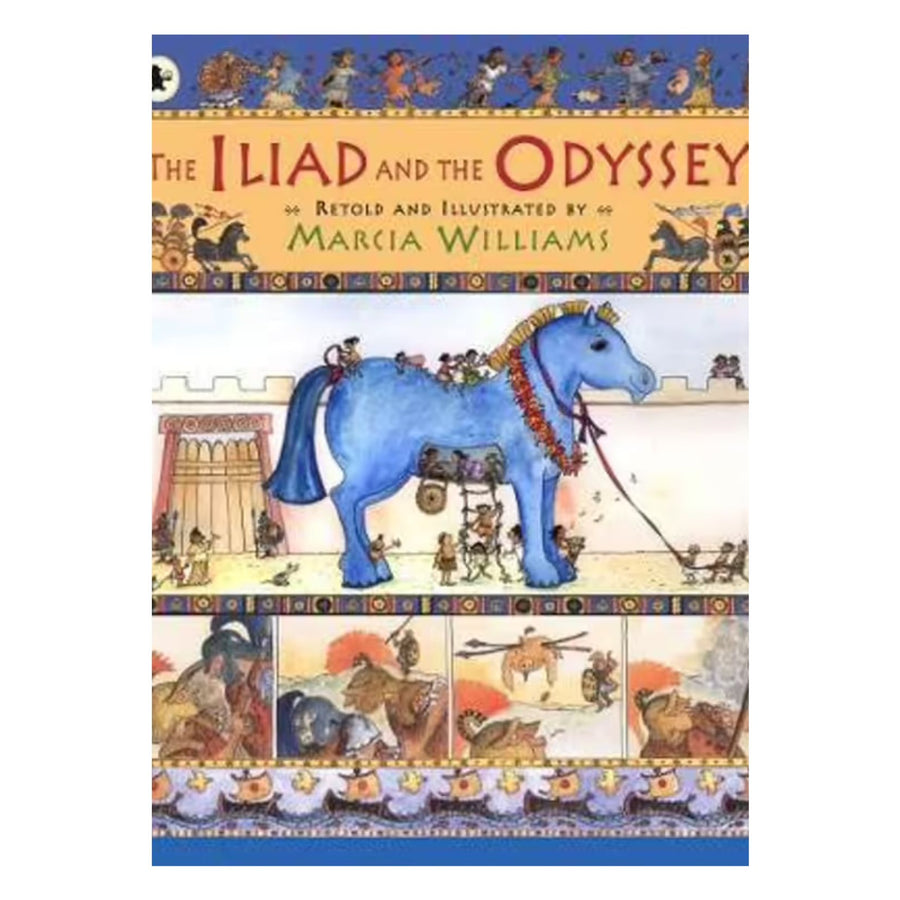 Illiad and the Odyssey, the (Marcia Williams)