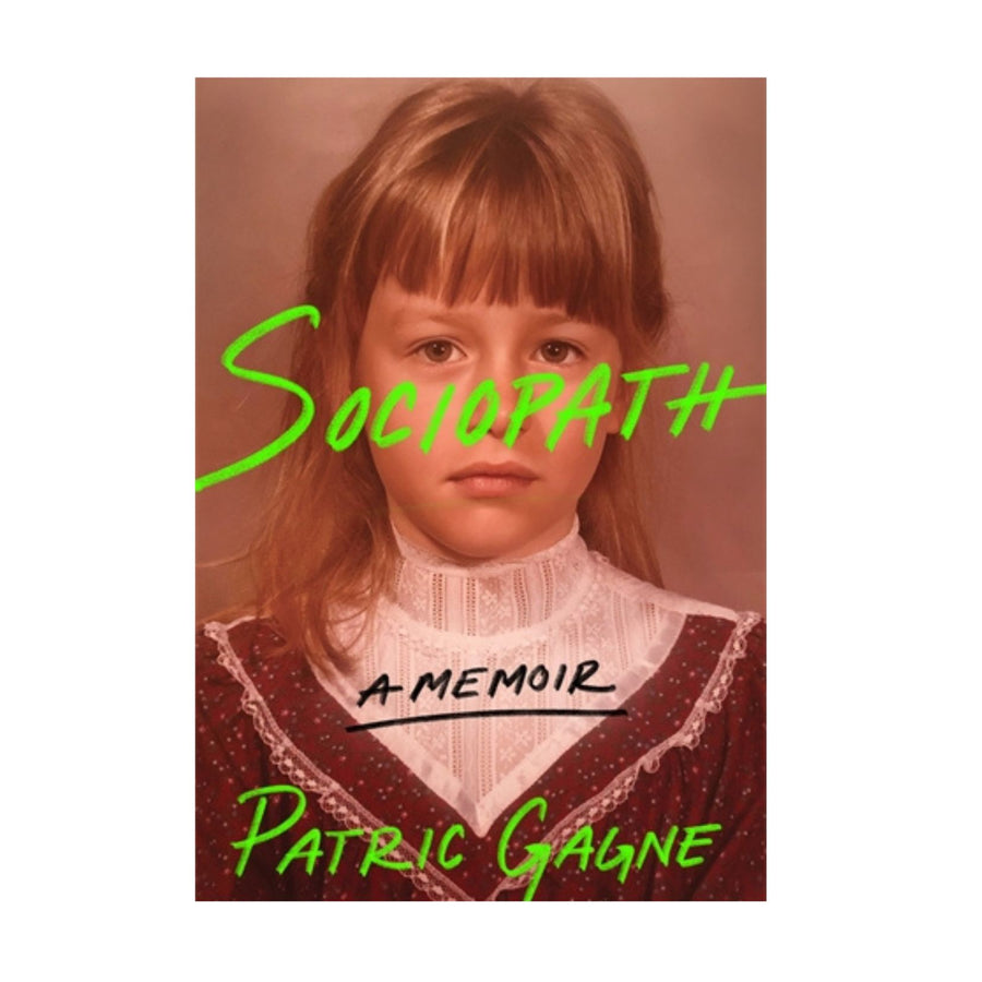 Sociopath, A Memoir