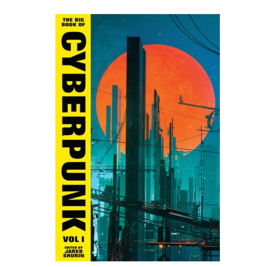 Big Book of Cyberpunk Volume 1