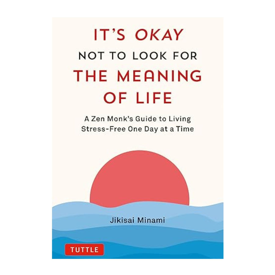 It's OK not to look for the meaning of life