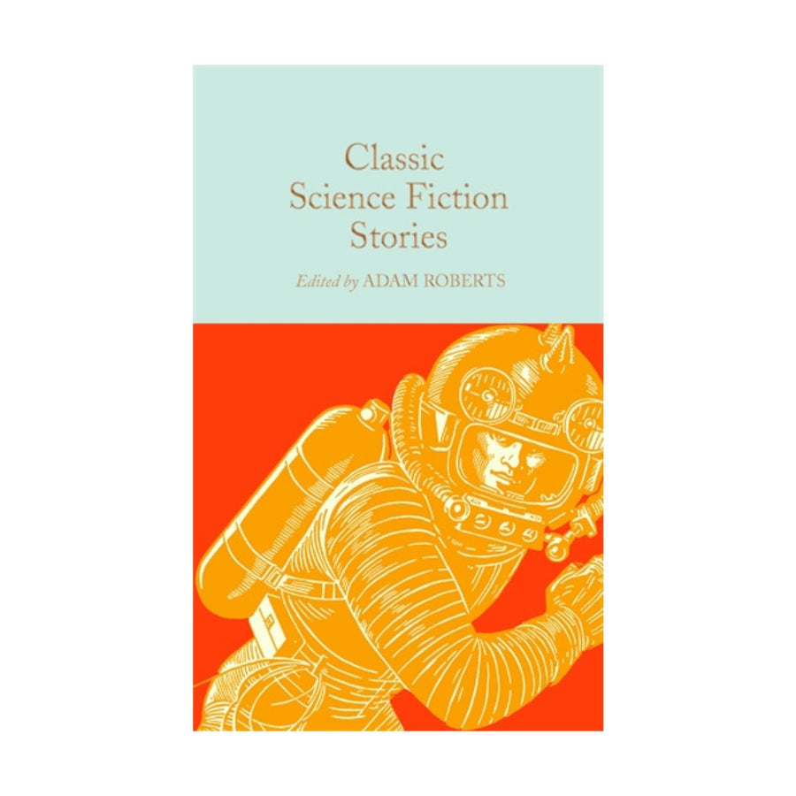 Classic Science Fiction Stories - MacMIllan Classic