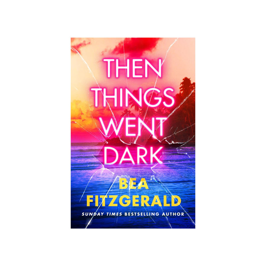 Then Things Went Dark