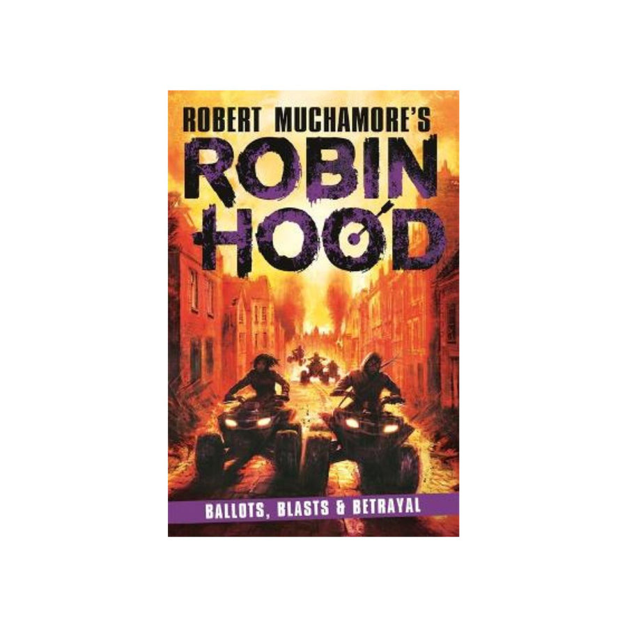 Robin Hood, Ballots, Blasts & Betrayal (bk8)