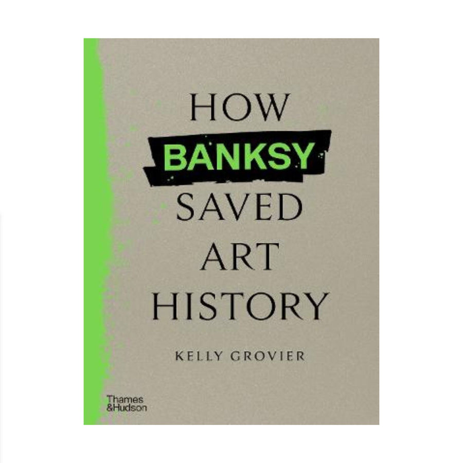 How Banksy Saved Art History