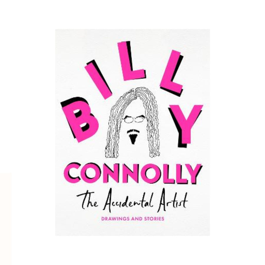 Billy Connolly The Accidental Artist