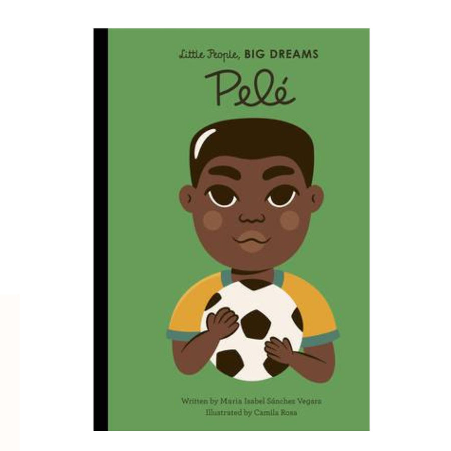 Little People, Big Dreams: Pele