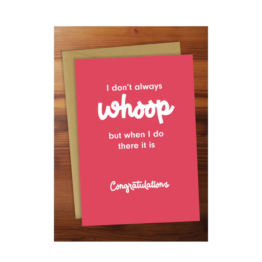 I don't always whoop Greeting Card