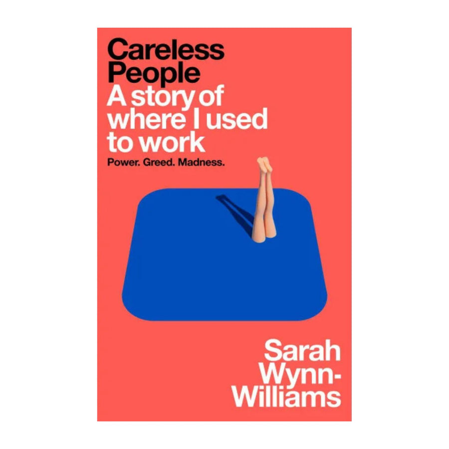 Careless People - A Story Of Where I Used To Work