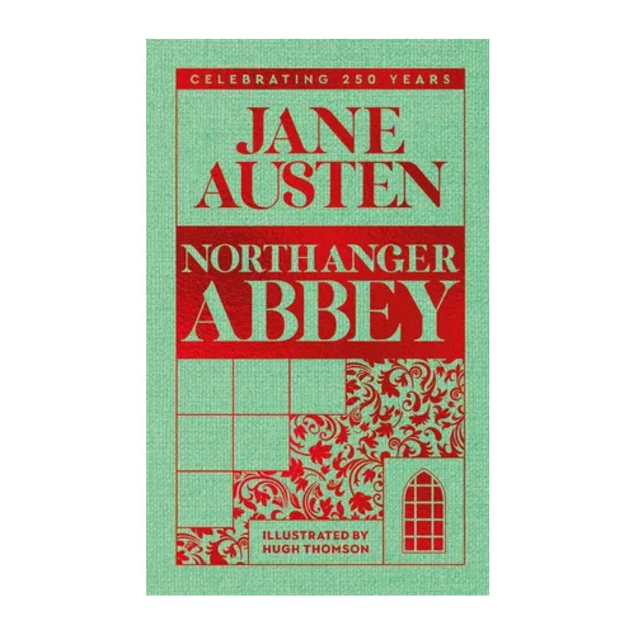 Northanger Abbey - 250 Year Anniversary