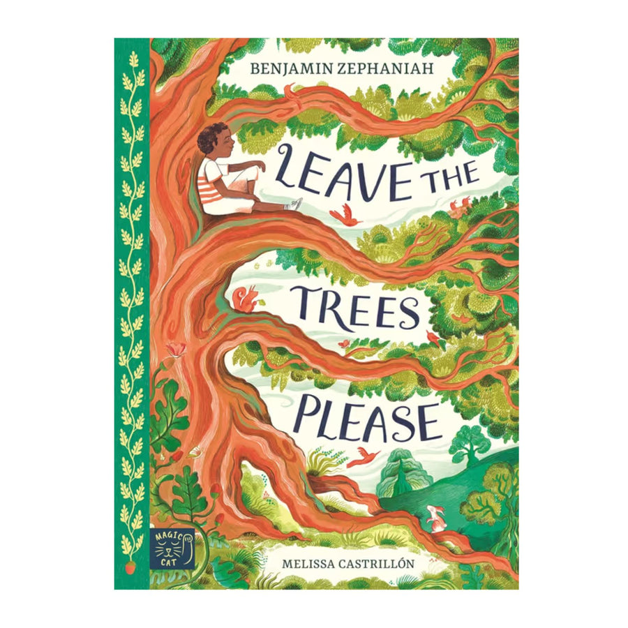 Leave the Trees Please