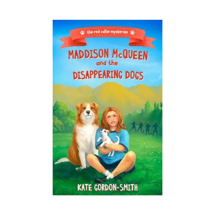 Maddison McQueen and the Disappearing Dogs
