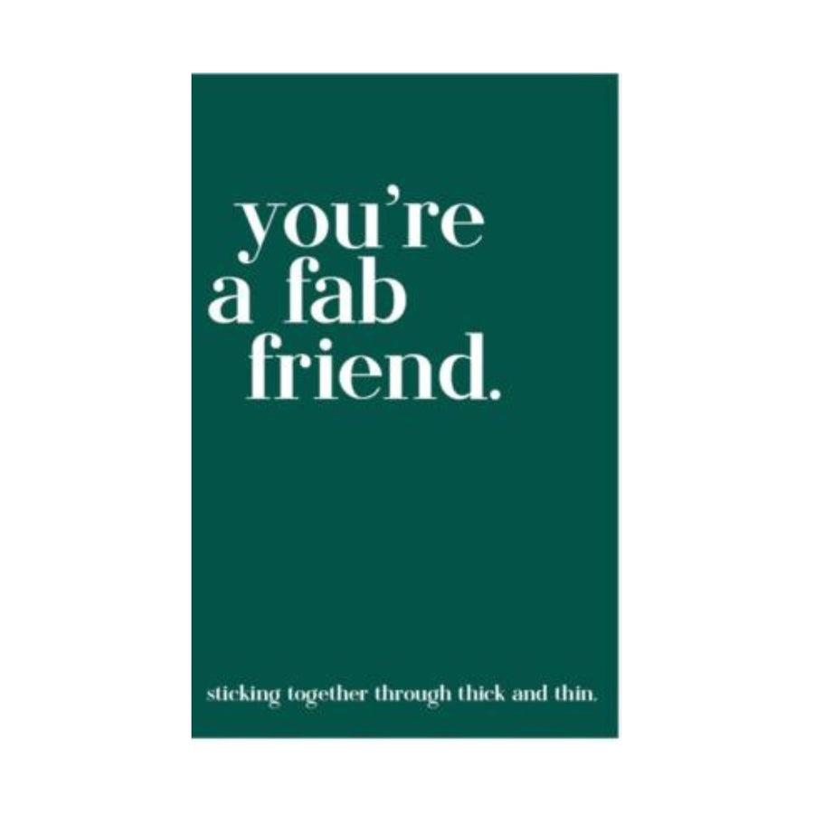 Quotables You're a Fab Friend