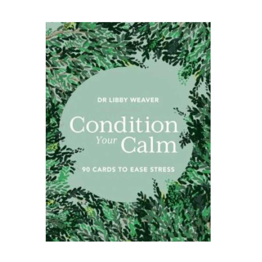 Condition Your Calm