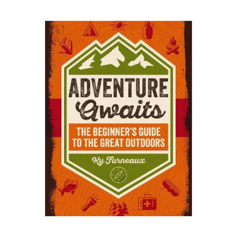 Adventure Awaits, The Beginner's Guide to the Great Outdoors