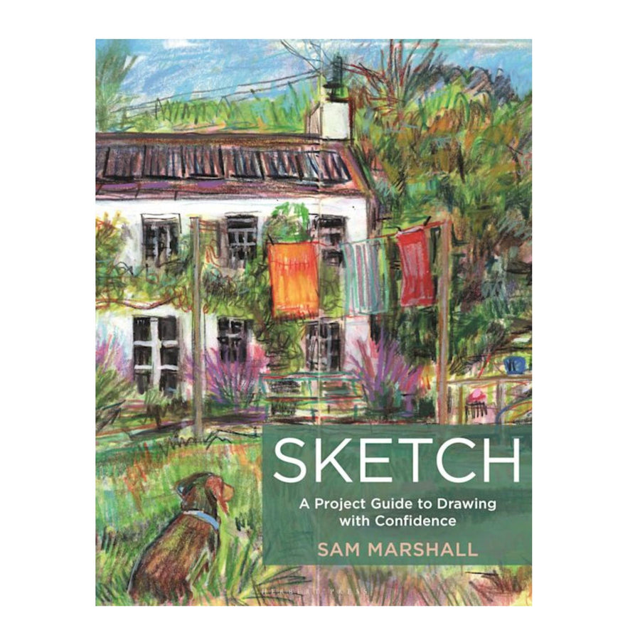 Sketch: A Project Guide to Drawing with Confidence
