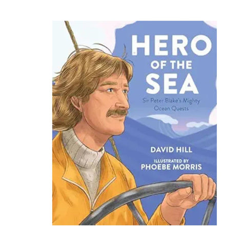 Hero of the Sea: Sir Peter Blake's Mighty Ocean Quests