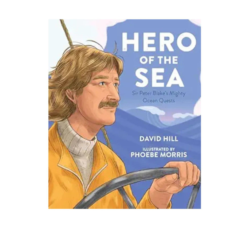 Hero of the Sea: Sir Peter Blake's Mighty Ocean Quests