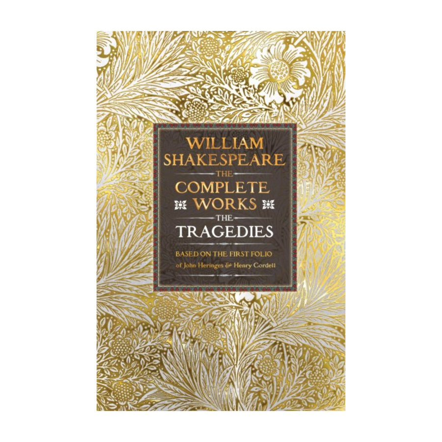 Complete Works of William Shakespeare - The Tragedies