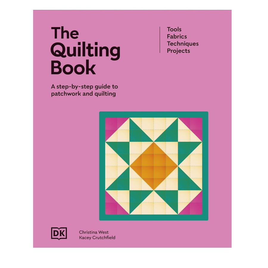 The Quilting Book: A Step-By-Step Guide to Patchwork and Quilting