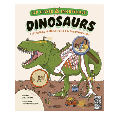 Up Close & Incredible: Dinosaurs