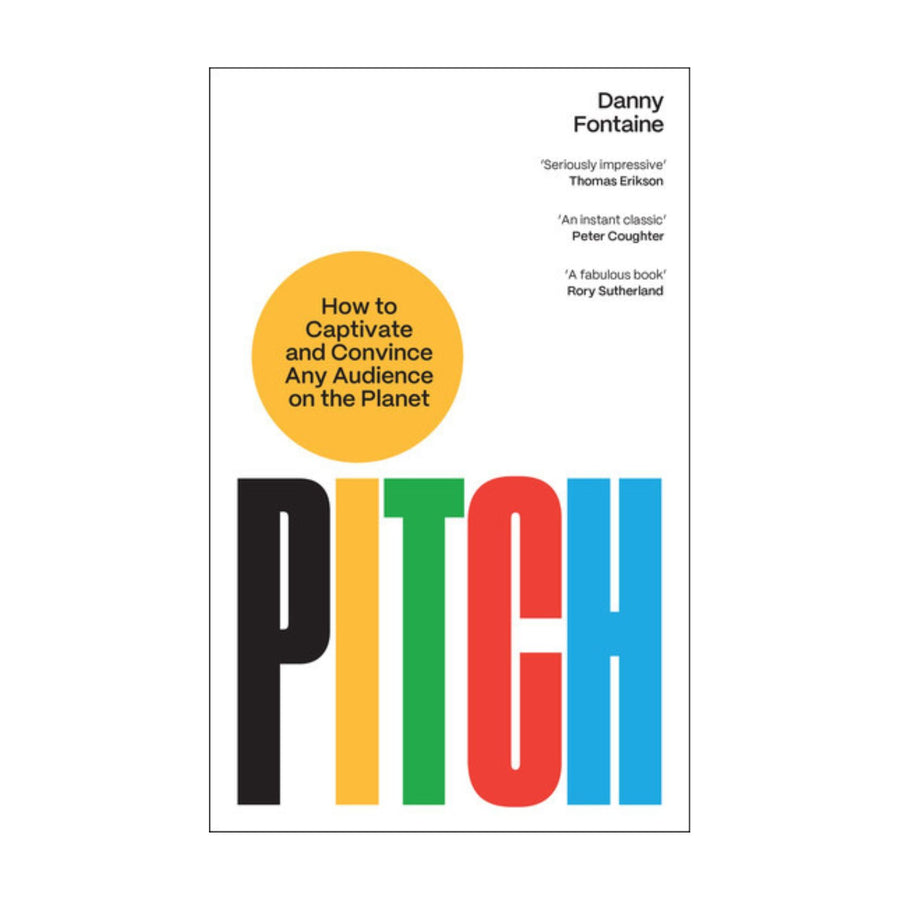 Pitch - Captivate and Convince Any Audience