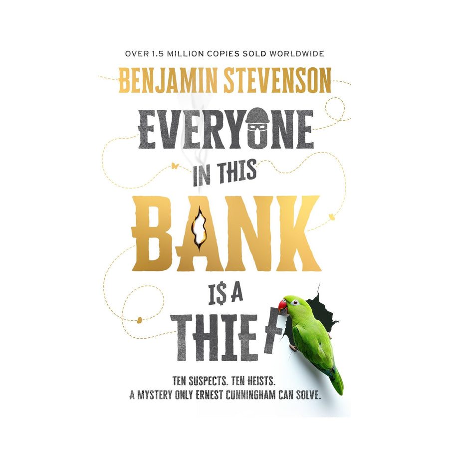 Everyone In This Bank Is A Thief