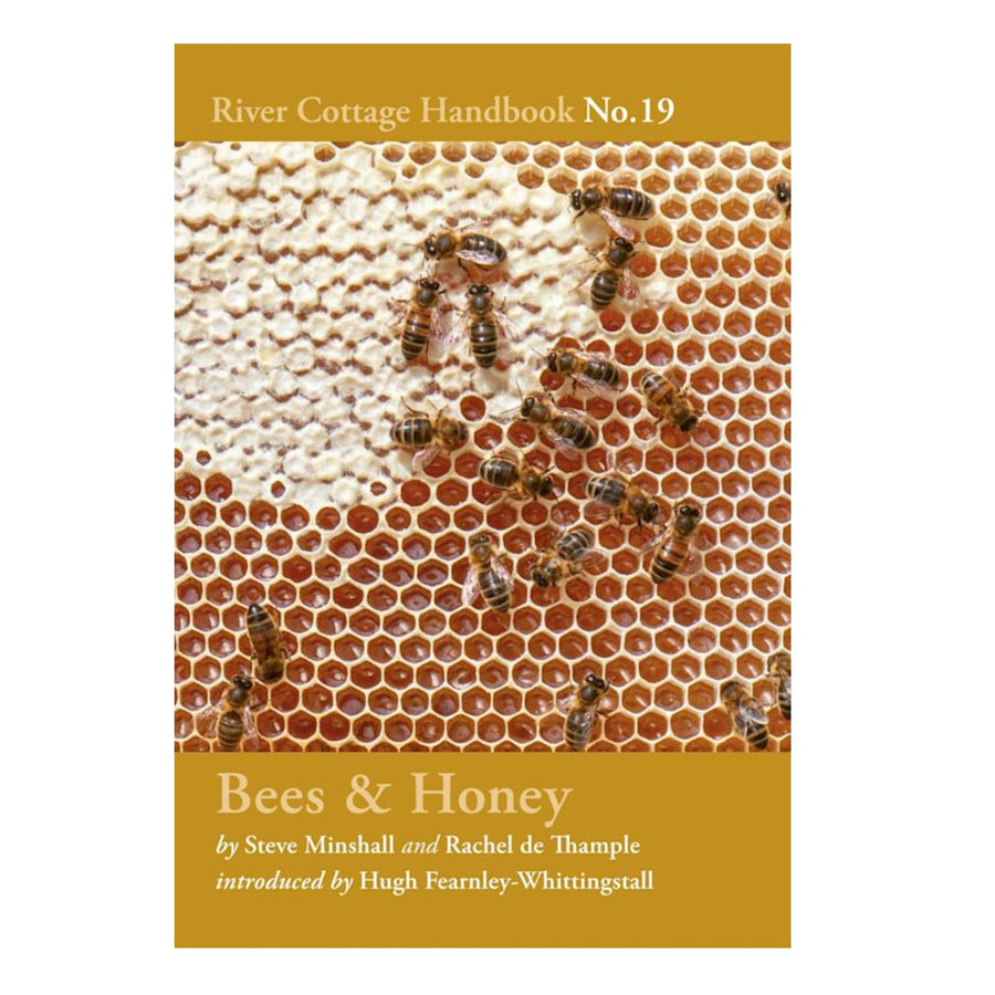 River Cottage Handbook #19: Bees & Honey