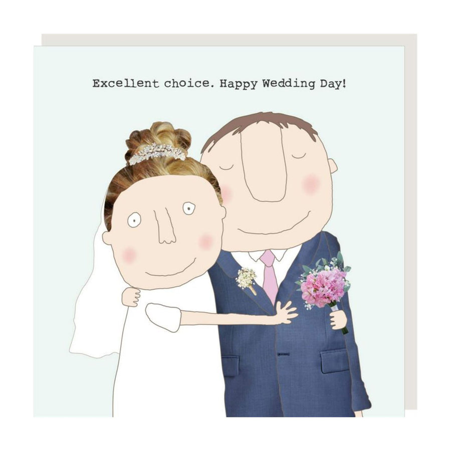 Excellent Choice Greeting Card