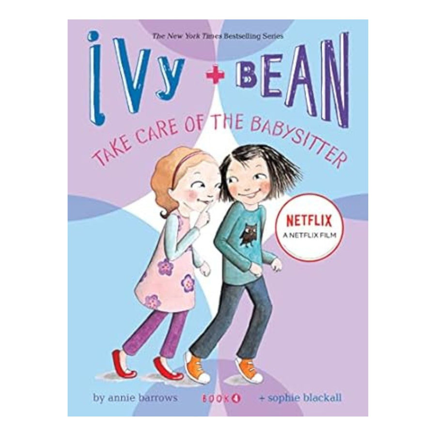 Ivy and Bean Take Care of the Babysitter