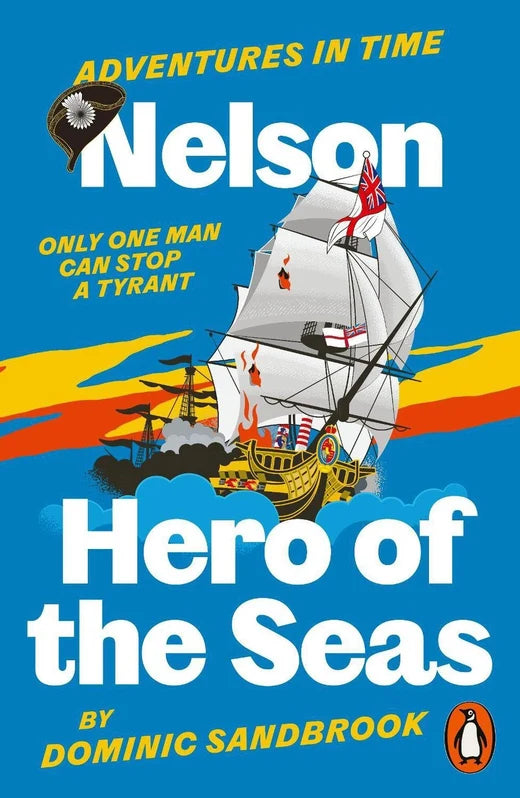 Nelson, Hero of the the Seas