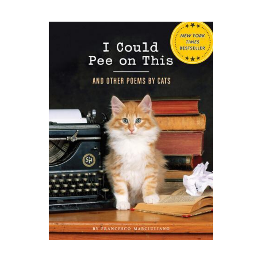 I Could Pee on This, and other poems by cats