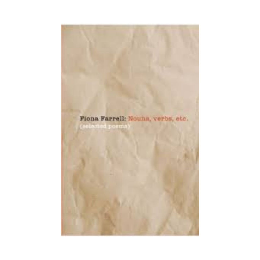 Fiona Farrell: Nouns, verbs etc.