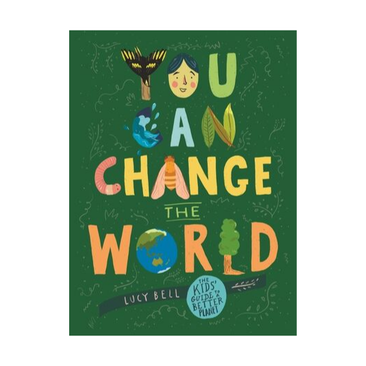 You Can Change The World