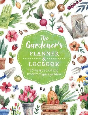 Gardener's Planner & Logbook