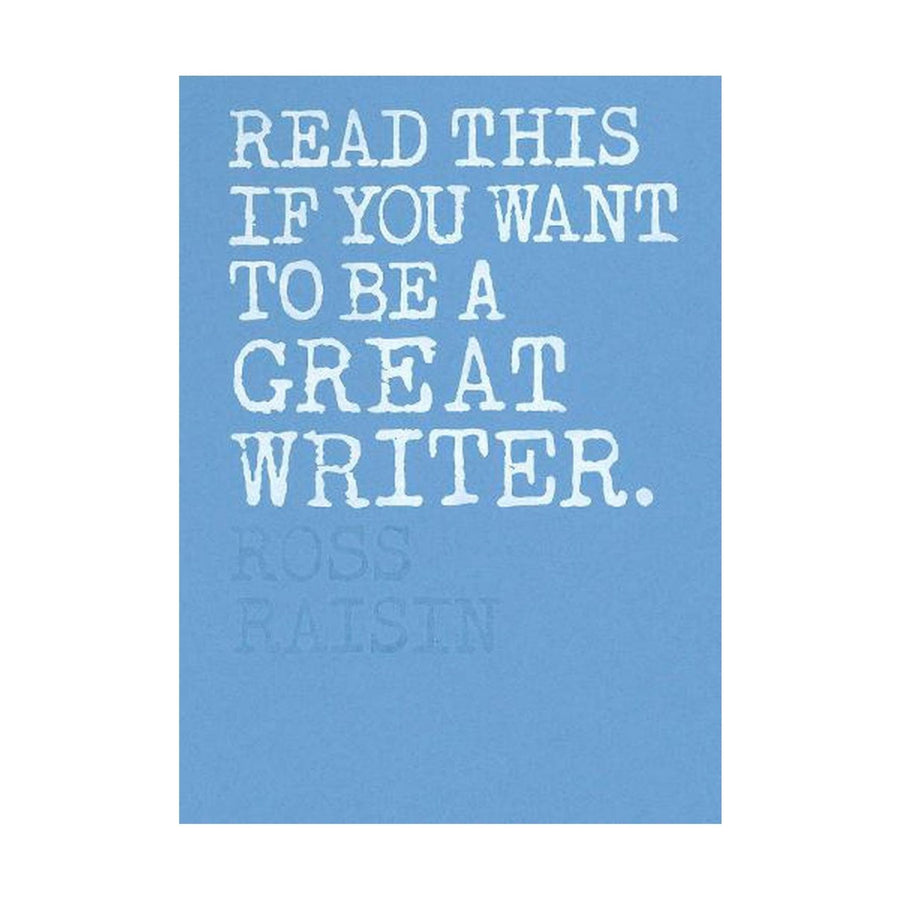 Read This If You Want to be a Great Writer