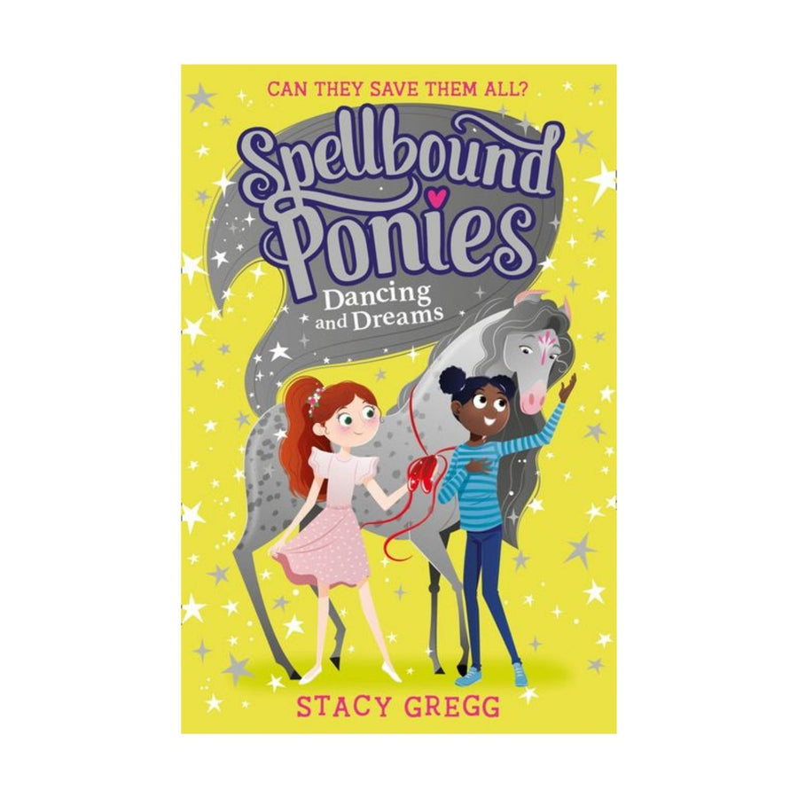 Spellbound Ponies, Dancing and Dreams