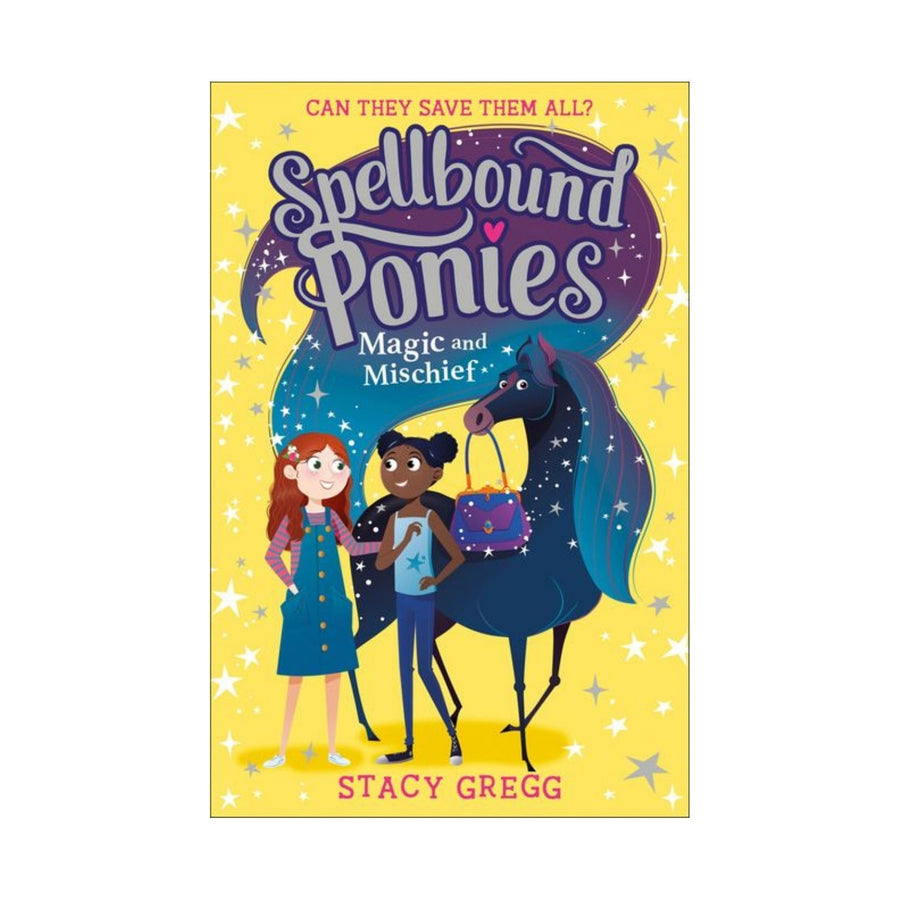 Spellbound Ponies #1, Magic and Mischief