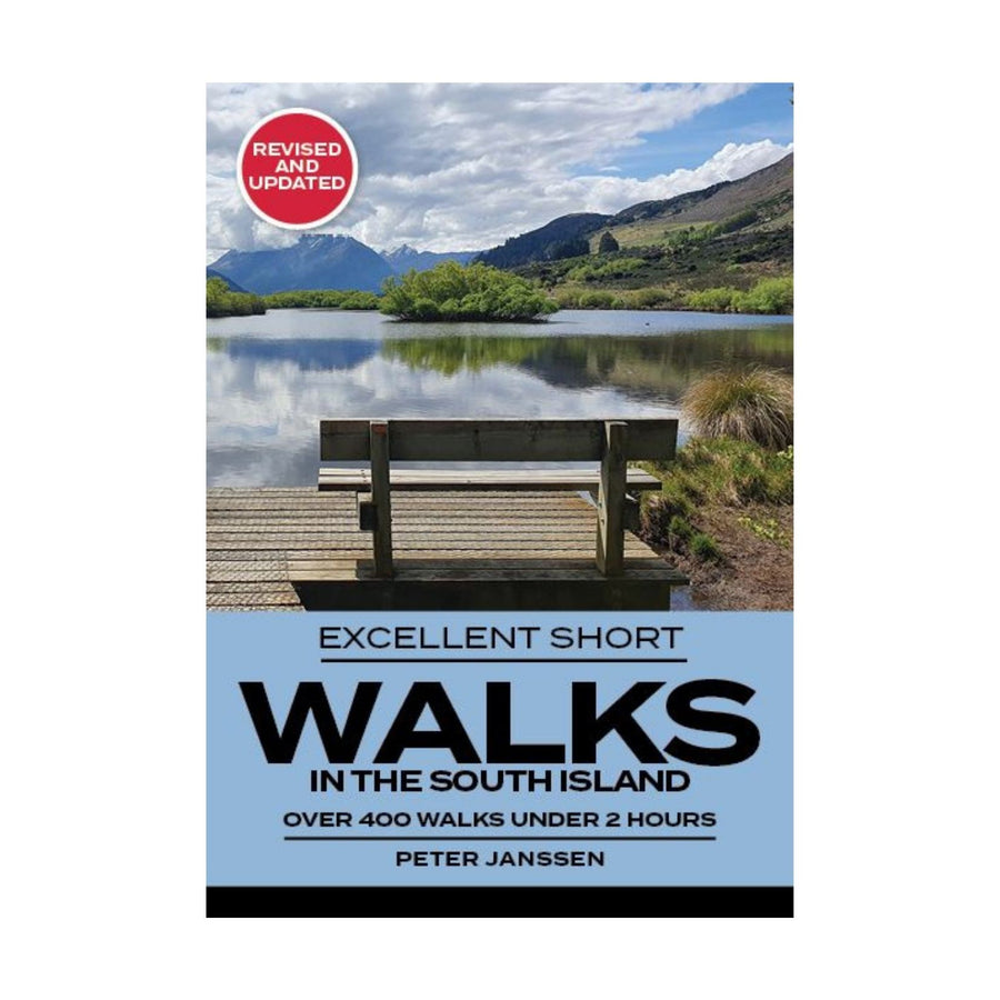 Excellent Short Walks in the South Island (2021)