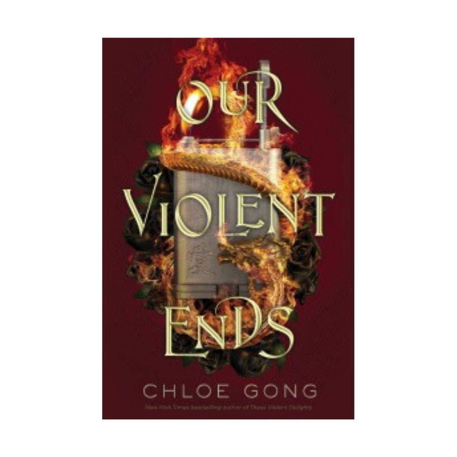 Our Violent Ends