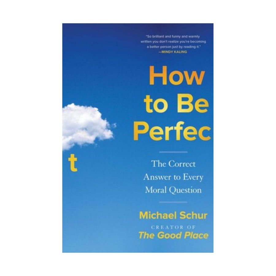 How to Be Perfect