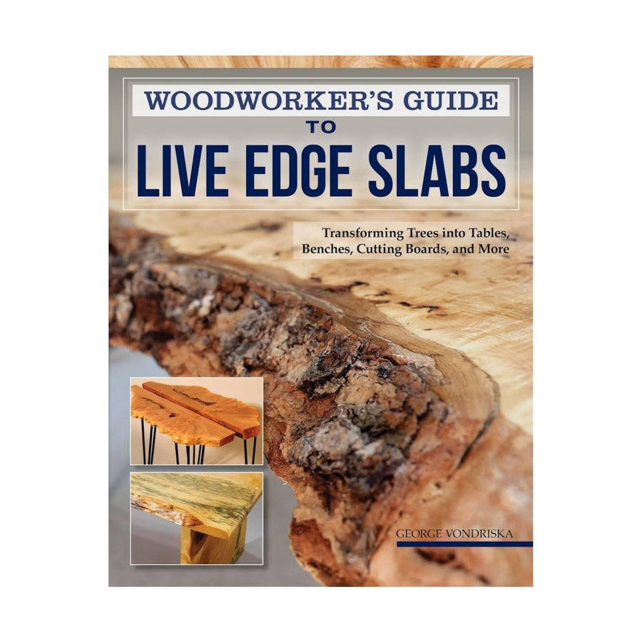 Woodworker's Guide to Live Edge Slabs