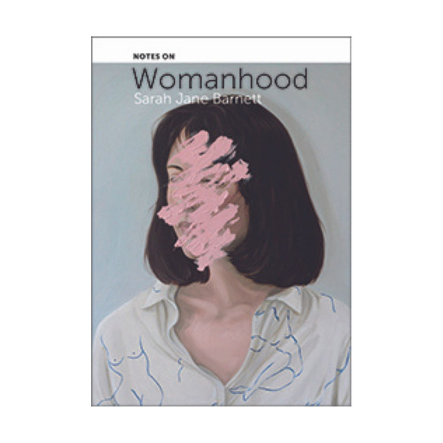 Notes On Womanhood